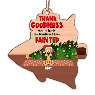 Thank Goodness You're Home - Personalized Wooden Ornament, Christmas Gift For Dog Lovers, Christmas Present - ORN336
