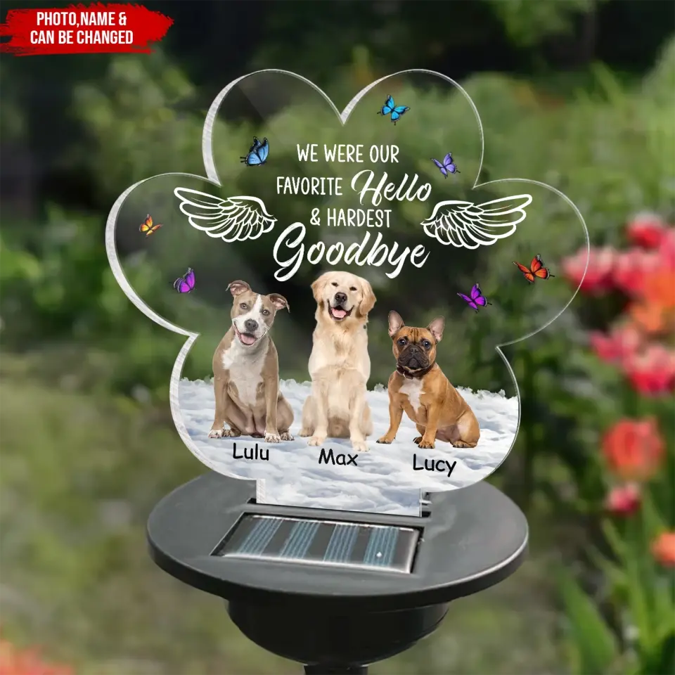 You Were My Favorite Hello & Hardest Goodbye - Personalized Solar Light, Solar Light Gift For Dog Lover - SL124