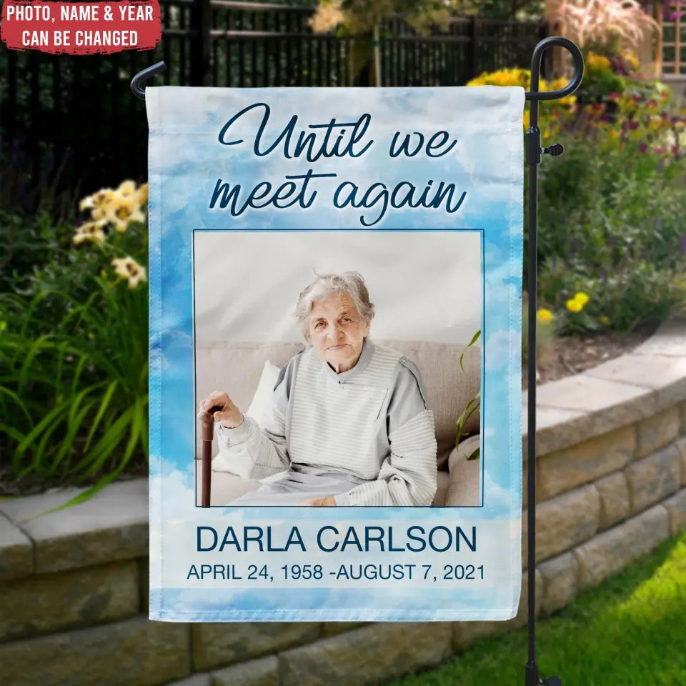 Until We Meet Again  - Personalized Garden Flag, Memorial Gift - GF150