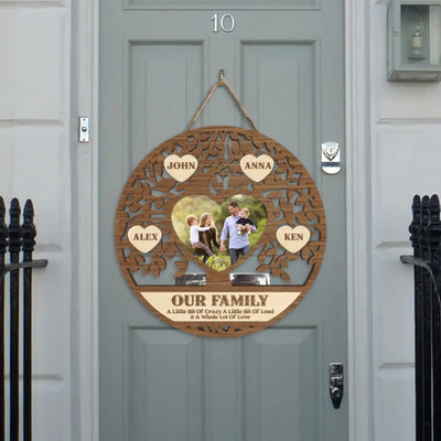 Our Family A Little Bit Of Crazy A Little Bit Of Loud & A Whole Lot Of Love - Personalized Wooden Sign - DS721