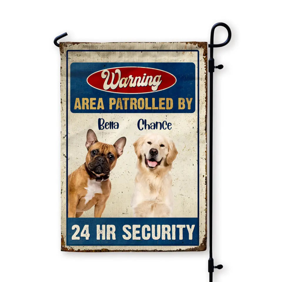 Area Patrolled By 24 Hr Security - Personalized Garden Flag, Gift For Dog Lovers  - GF152