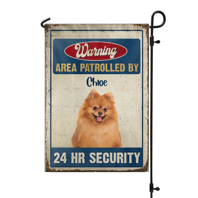 Area Patrolled By 24 Hr Security - Personalized Garden Flag, Gift For Dog Lovers  - GF152