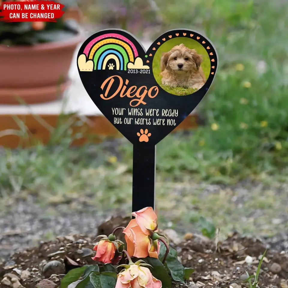 Your Wings Were Ready But Our Hearts Were Not - Personalized Plaque Stake, Stake Gift For Dog Lover - PS63