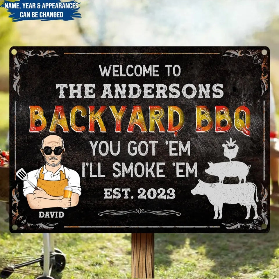 Welcome To Backyard BBQ - Personalized Metal Sign, Smokehouse Backyard Decor, Outdoor Decorating Gift for Family - MTS747
