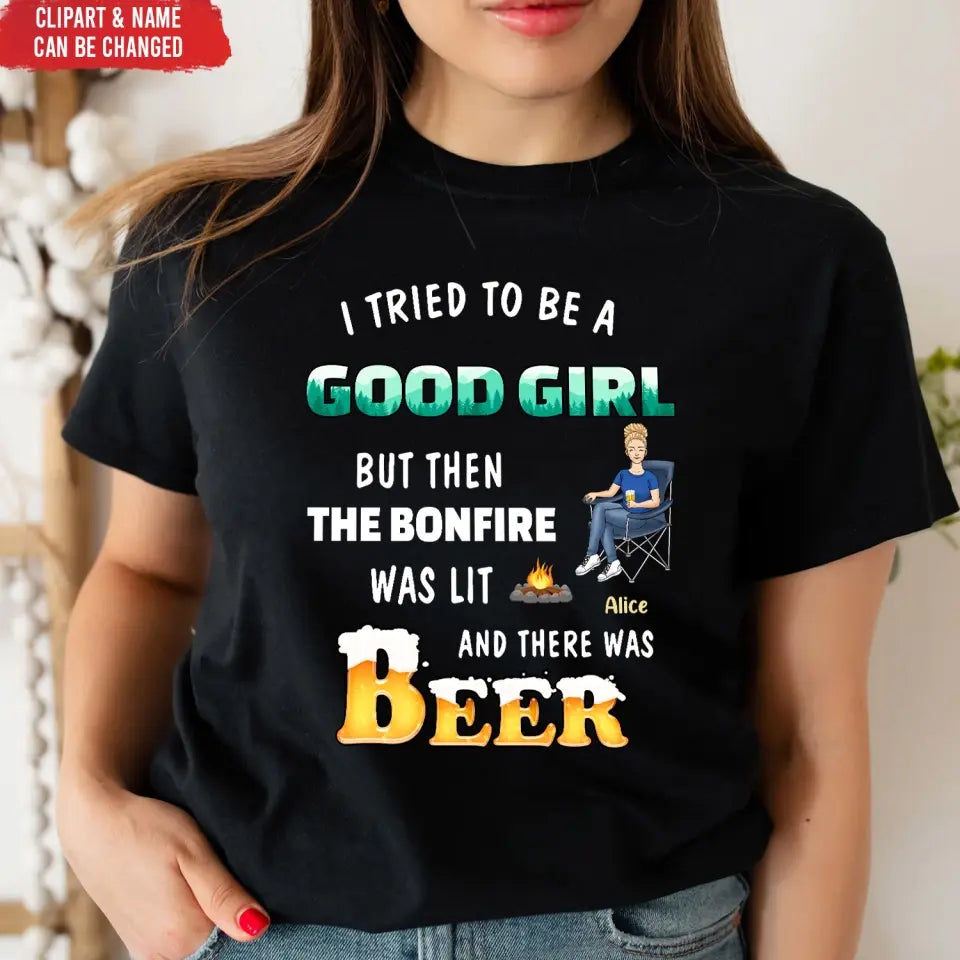 I Tried To Be A Good Girl - Personalized T-Shirt, Gift For Camping Lovers - TS1052