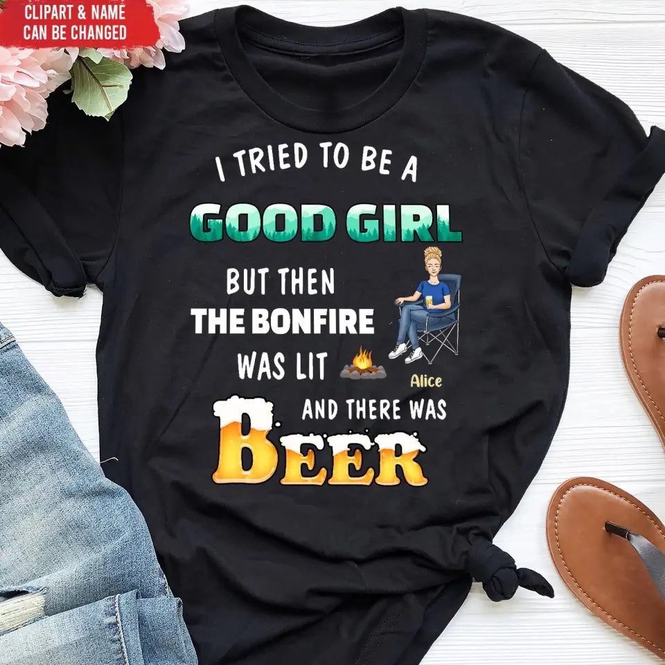 I Tried To Be A Good Girl - Personalized T-Shirt, Gift For Camping Lovers - TS1052