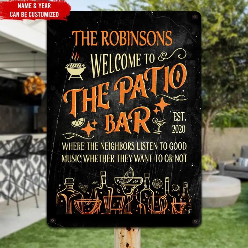 Welcome To The Patio Bar Good Music - Personalized Metal Sign, Patio Bar Backyard Decor, Outdoor Decorating Gift for Family - MTS748