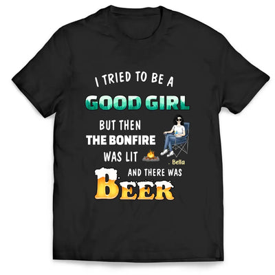 I Tried To Be A Good Girl - Personalized T-Shirt, Gift For Camping Lovers - TS1052