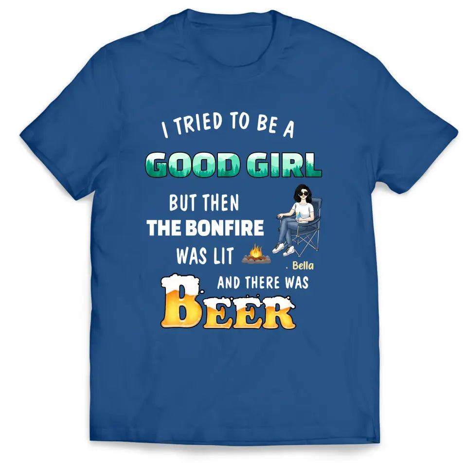 I Tried To Be A Good Girl - Personalized T-Shirt, Gift For Camping Lovers - TS1052