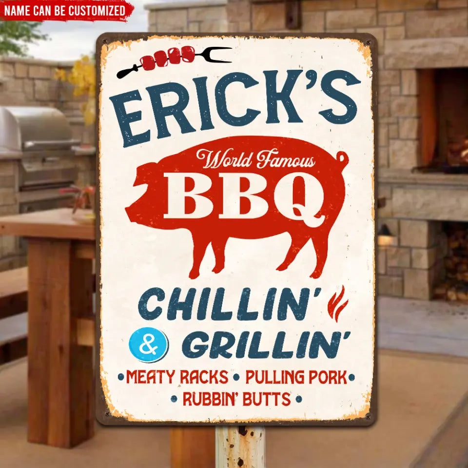 World Famous BBQ - Personalized Metal Sign, Gift For Family, Chillin' And Grillin' - MTS750
