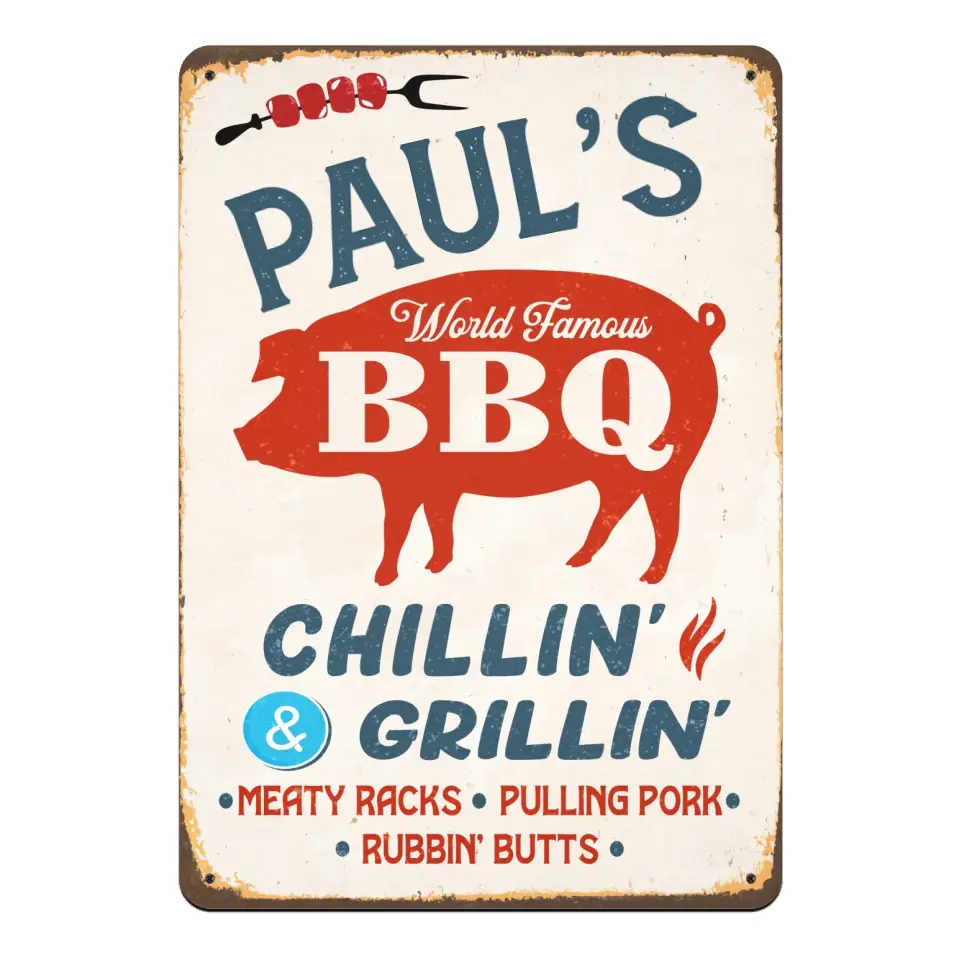 World Famous BBQ - Personalized Metal Sign, Gift For Family, Chillin' And Grillin' - MTS750
