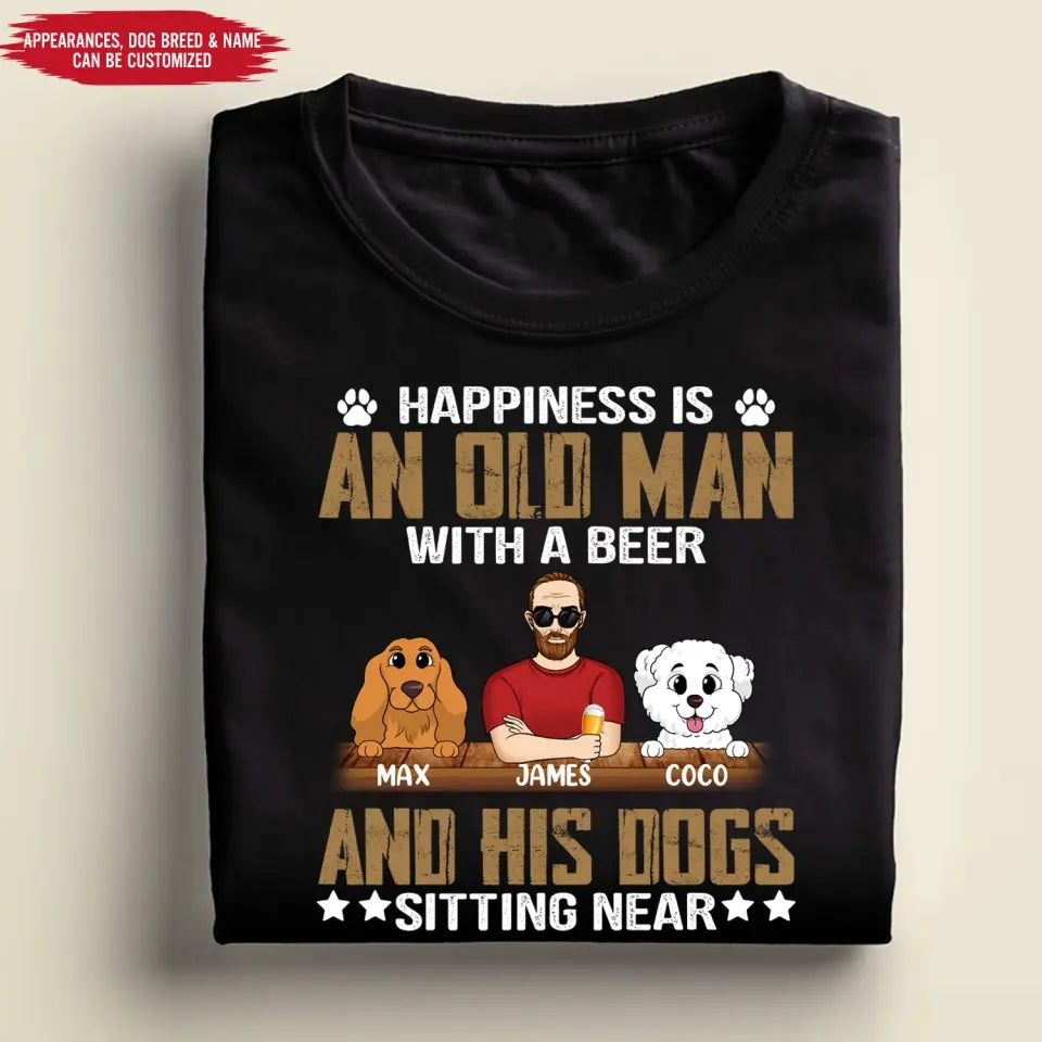 Happiness Is An Old Man With A Beer And His Dog Sitting Near - Personalized T-Shirt, Gift For Dog Dad, Dog Lovers - TS1057