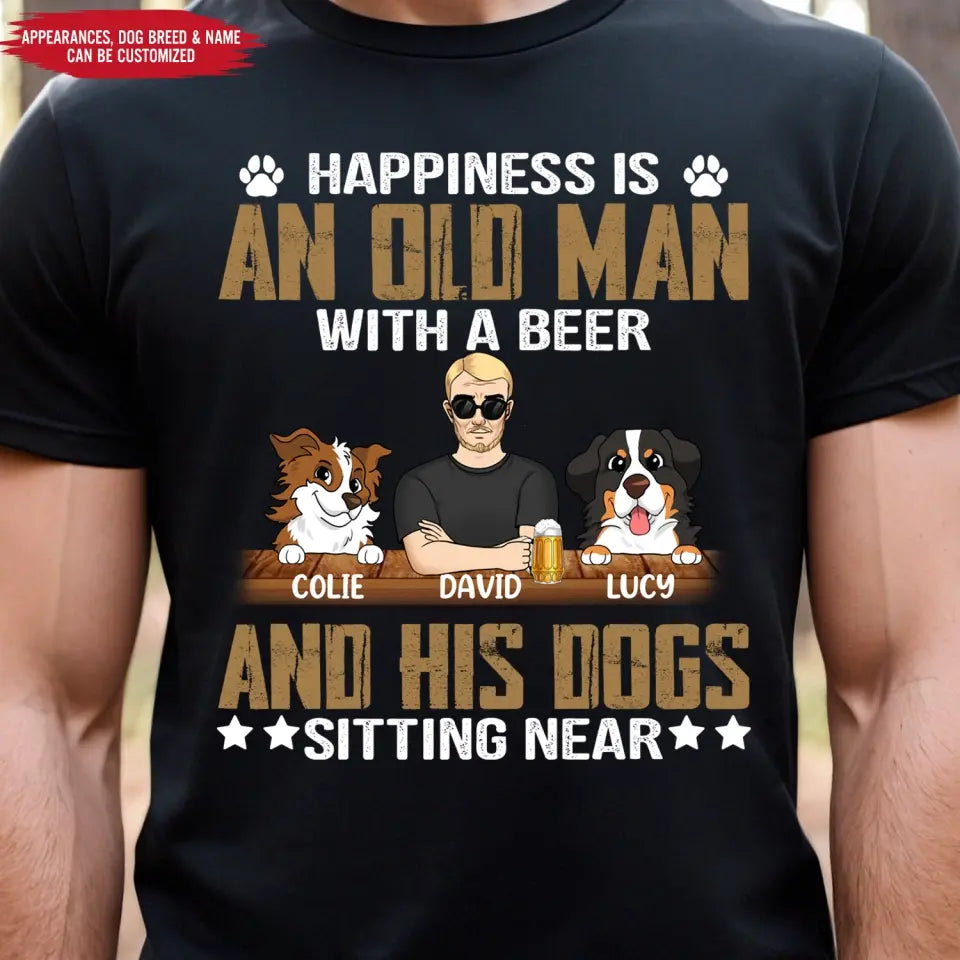 Happiness Is An Old Man With A Beer And His Dog Sitting Near - Personalized T-Shirt, Gift For Dog Dad, Dog Lovers - TS1057