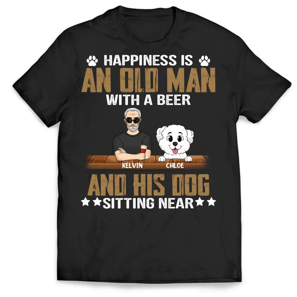 Happiness Is An Old Man With A Beer And His Dog Sitting Near - Personalized T-Shirt, Gift For Dog Dad, Dog Lovers - TS1057