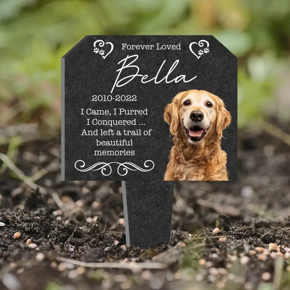 Forever Loved I Came, I Purred I Conquered And Left A Trail Of Beautiful Memories - Personalized Plaque Stake - PS65