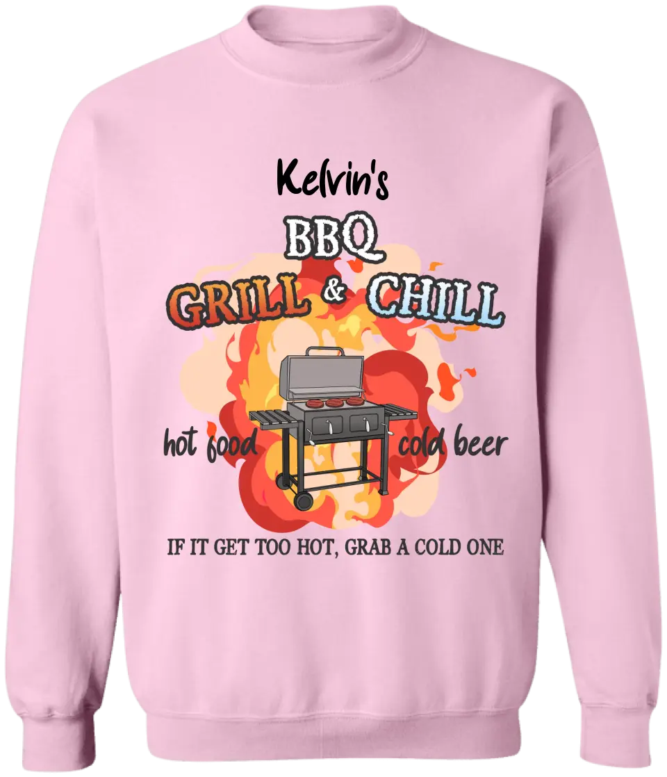 Grill And Chill If It Gets Too Hot Grab A Cold One - Personalized T-shirt - TS1053