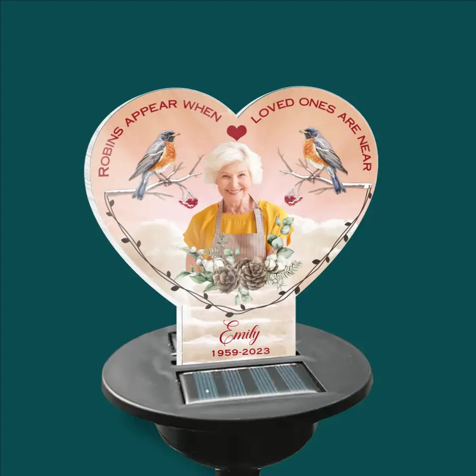 Robins Appear When Loved Ones Are Near - Personalized Solar Light, Remembrance Gift For Loss Of Loved One - SL133
