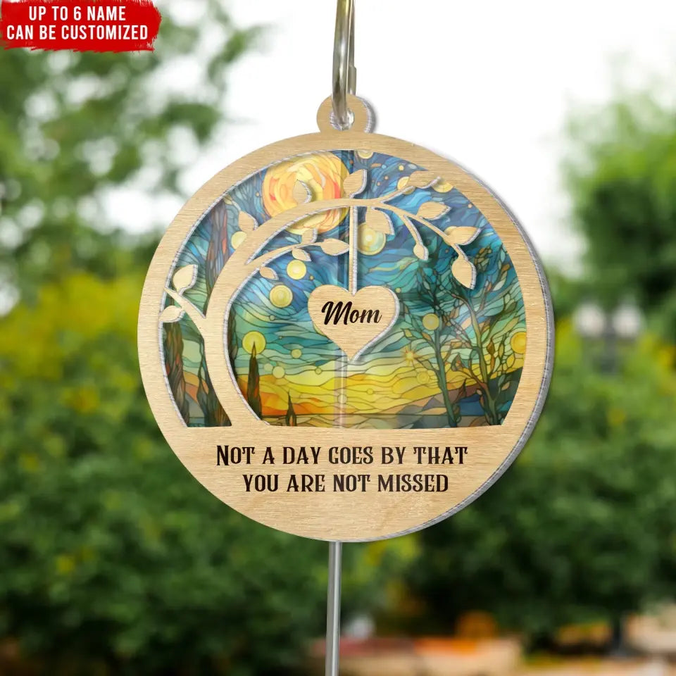 Memorial Suncatcher, Not A Day Goes By That You Are Not Missed - Personalized Suncatcher Hanging - SUN17