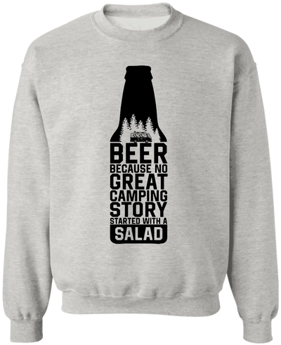 Beer Because No Great Camping Story Started With A Salad - Personalized T-Shirt, Gift for Camping Lover - TS1071