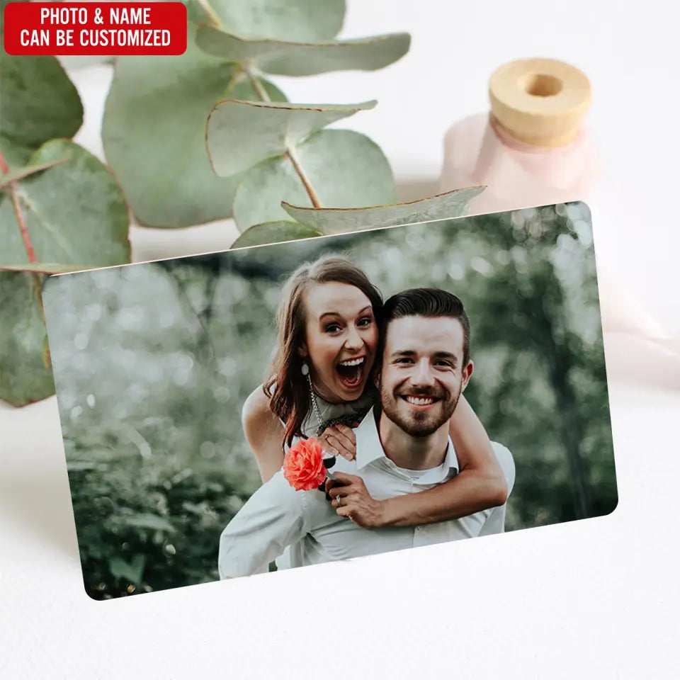 In Case You Need A Little Reminder I Love You Now And Always - Personalized Wallet Card - MC07