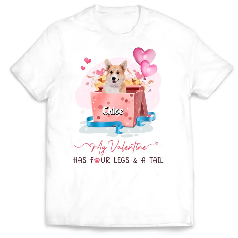 My Valentine Has Four Legs And A Tail - Personalized T-Shirt, Gift For Dog Lovers, Valentine Gift - TS1082