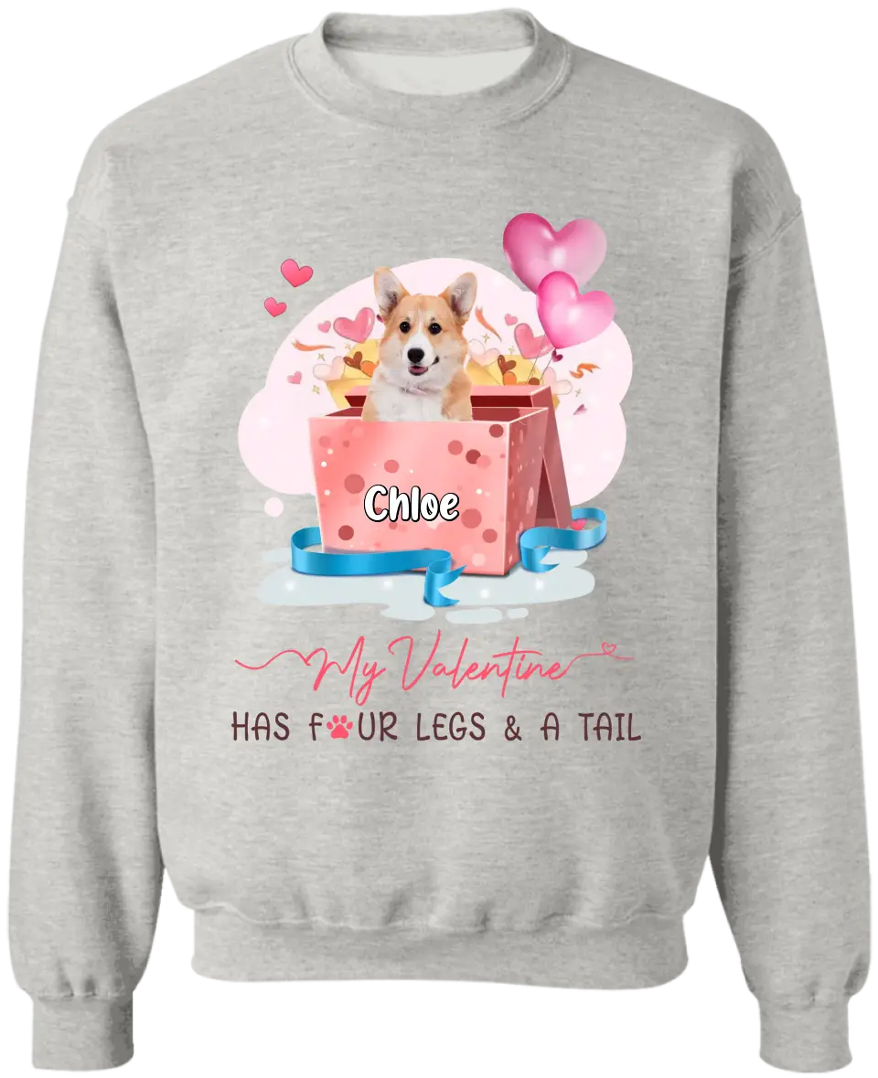 My Valentine Has Four Legs And A Tail - Personalized T-Shirt, Gift For Dog Lovers, Valentine Gift - TS1082
