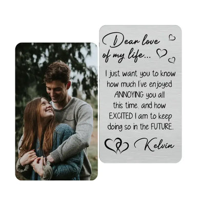 Dear Love Of My Life - Personalized Metal Wallet Card, Gift For Couple, Anniversary Gift - MC17