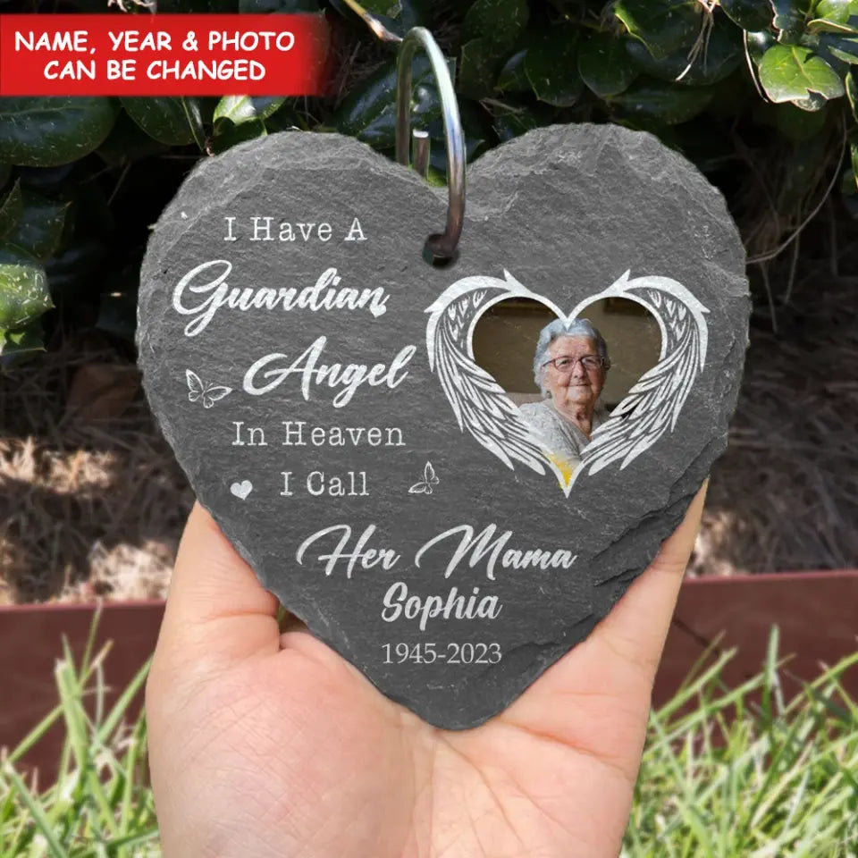 I Have A Guardian Angel In Heaven I Call Her Mama - Personalized Garden Slate - GS72