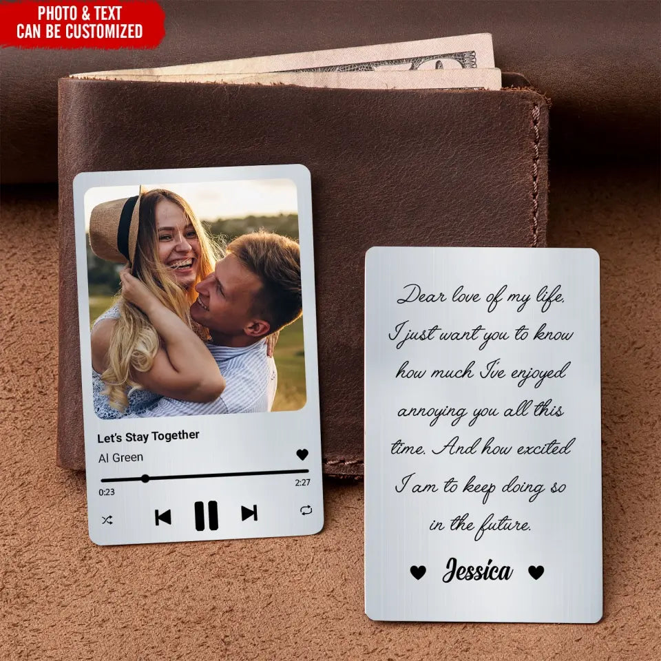 Dear Love Of My Life I Just Want You To Know How Much - Personalized Wallet Card - MC18