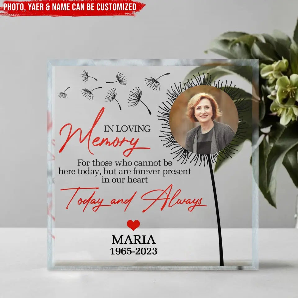 For Those Who Can Not Be Here - Personalized Acrylic Plaque, In Loving Memory, Memorial Gift for Loss of Loved One - AP24