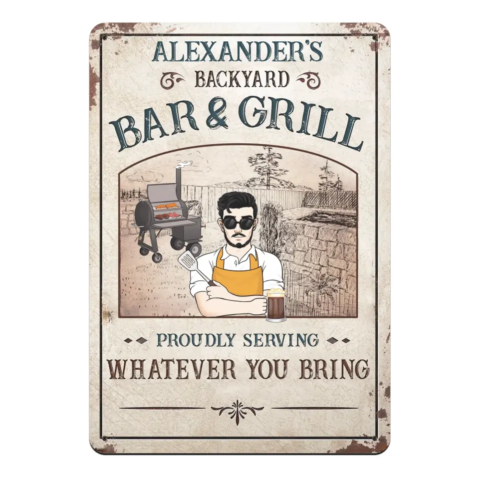 Backyard Bar &amp; Grill Proudly Serving Whatever You Bring - Personalized Metal Sign - MTS754
