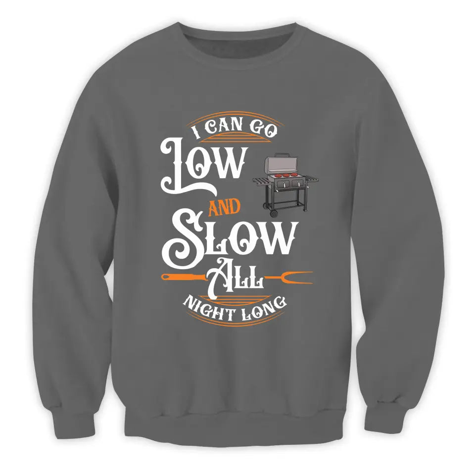 I Can Go Low And Slow All Night Long - Personalized T-Shirt, BBQ Master Grill Smoker Shirt - TS1065