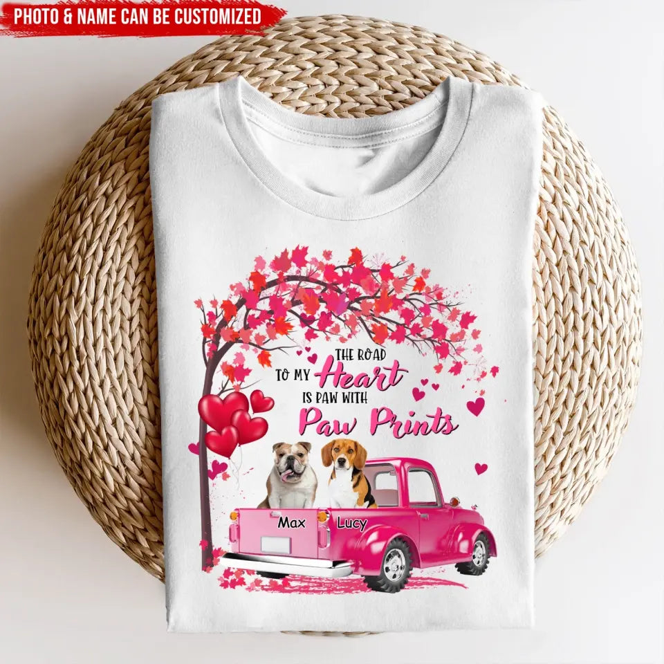 The Road To My Heart Is Paw With Paw Prints - Personalized T-Shirt, T-Shirt Gift For Dog Lover - TS1083