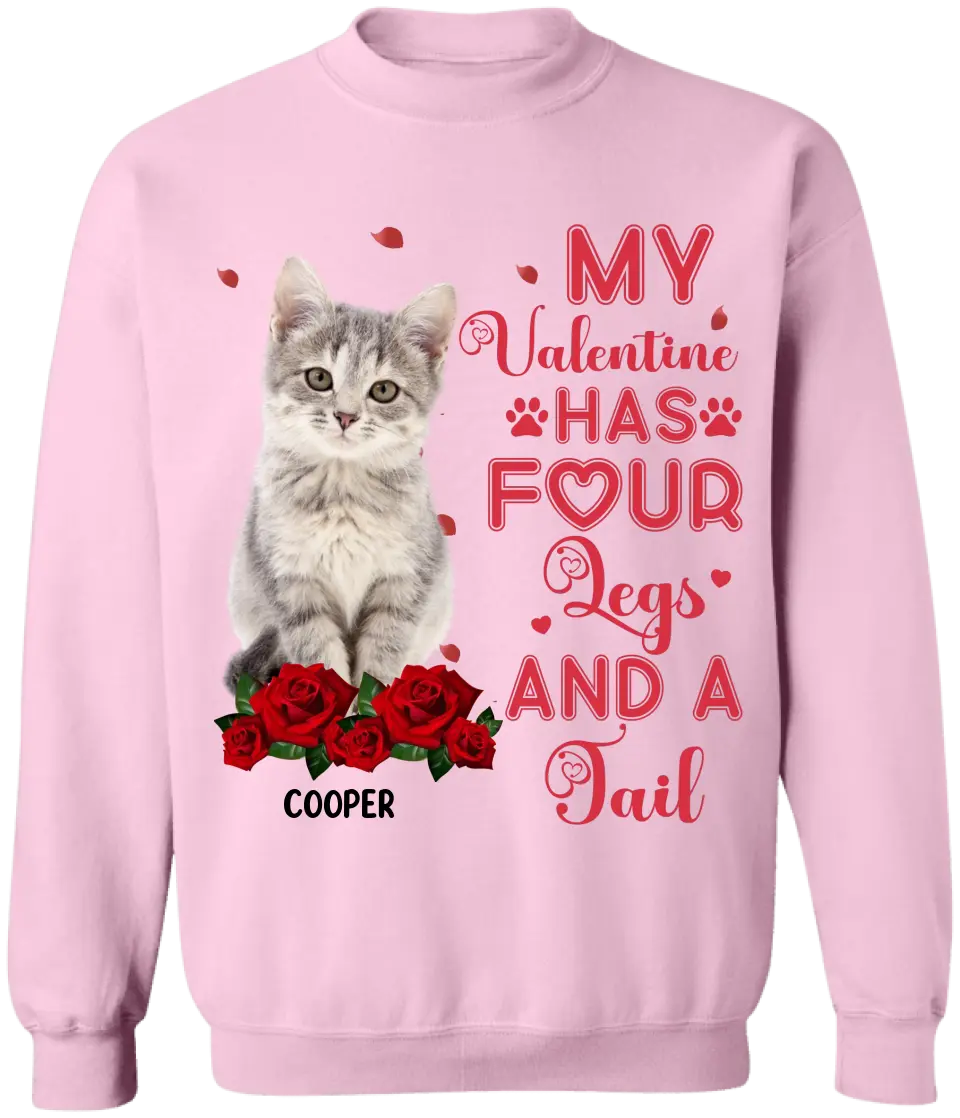 My Valentine Has Four Legs And A Tail - Personalized T-Shirt, T-Shirt Gift For Cat Lover - TS1084
