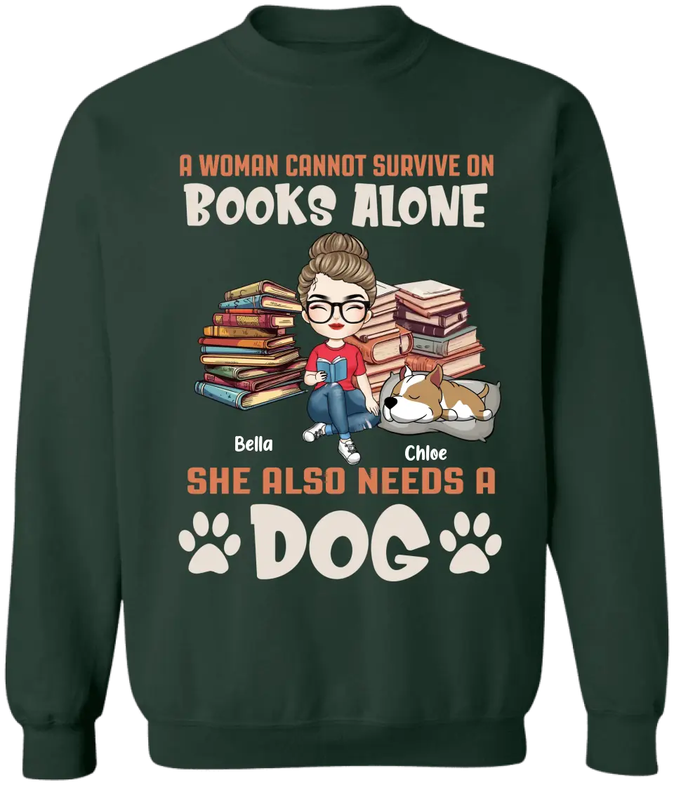 A Woman Cannot Survive On Books Alone She Also Needs A Dogs - Personalized T-Shirt, T-Shirt For Book Lover - TS1047