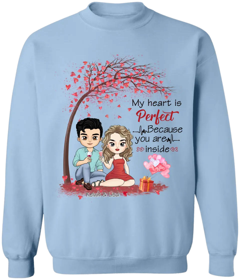 My Heart Is Perfect Because You Are Inside - Personalized T-Shirt, T-Shirt Gift For Couple - TS1085