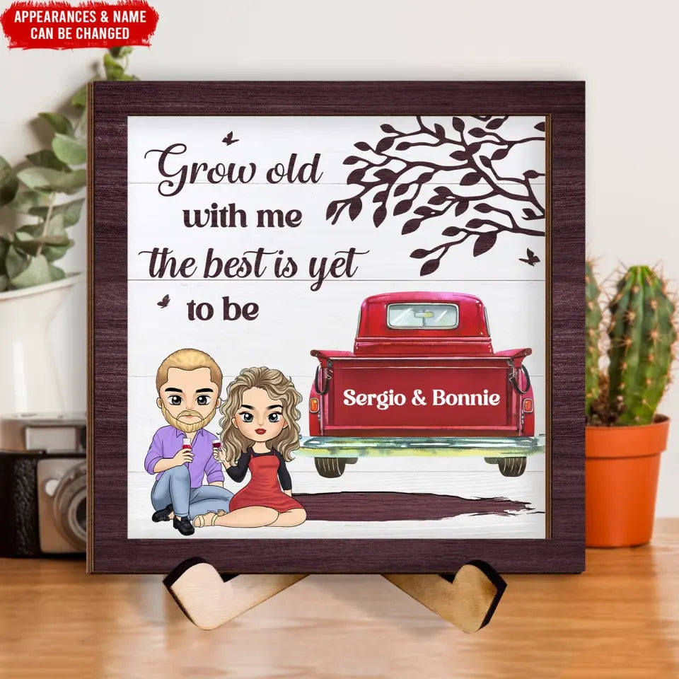 Red Truck Grow Old With Me - Personalized Sign With Stand, Couple Gift, Anniversary Gift - SWT19