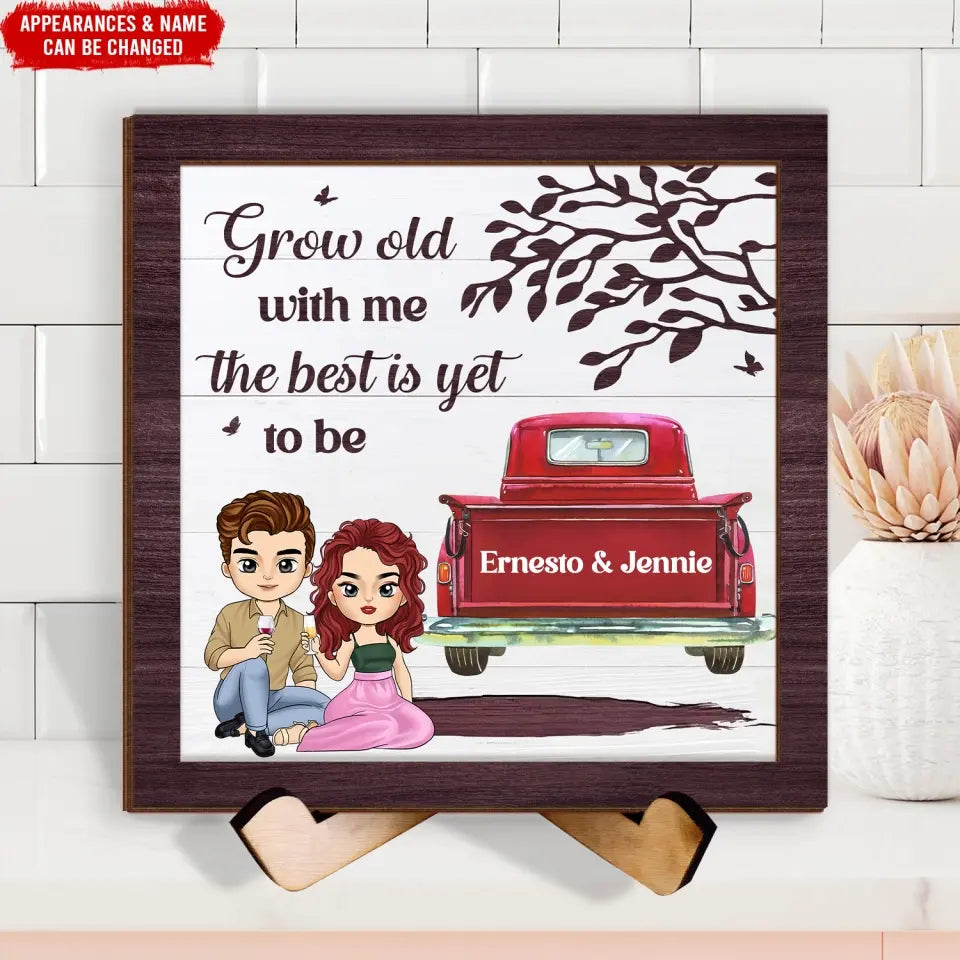 Red Truck Grow Old With Me - Personalized Sign With Stand, Couple Gift, Anniversary Gift - SWT19