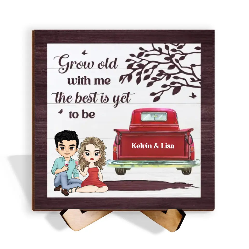 Red Truck Grow Old With Me - Personalized Sign With Stand, Couple Gift, Anniversary Gift - SWT19