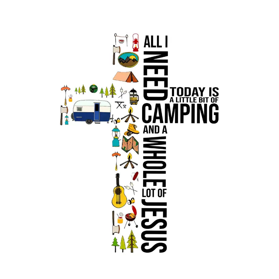 All I Need Today Is A Little Bit Of Camping - Personalized Decal, Camping Gift - PCD104