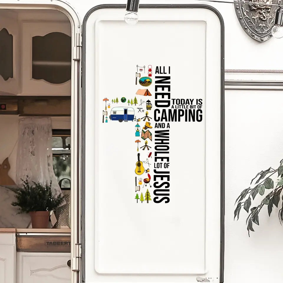 All I Need Today Is A Little Bit Of Camping - Personalized Decal, Camping Gift - PCD104