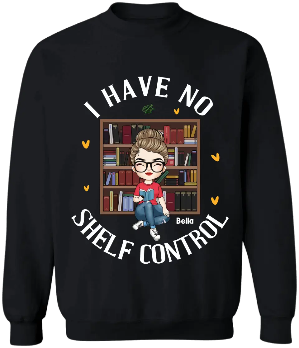 I Have No Shelf Control - Personalized T-Shirt, Gift For Book Lovers - TS1087