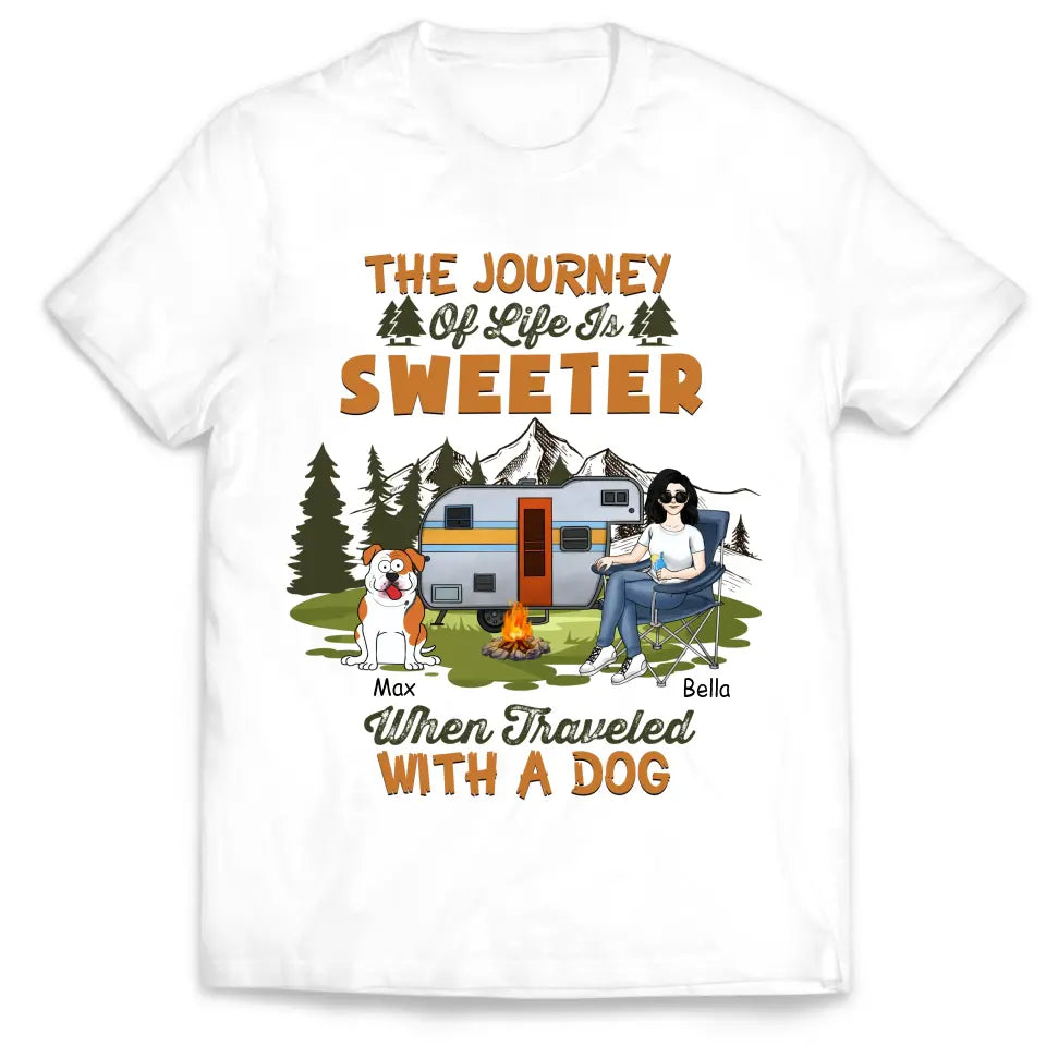 The Journey Of Life Is Sweeter When Traveled With A Dog - Personalized T-Shirt - TS1088