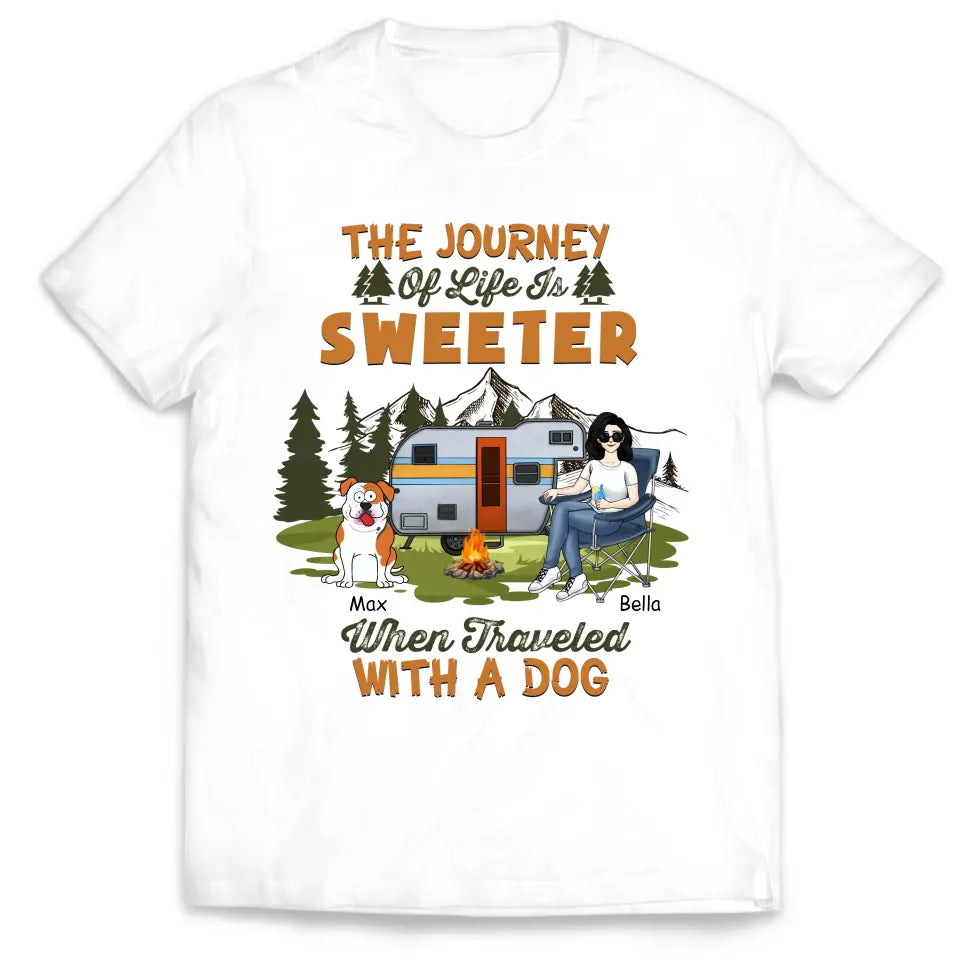 The Journey Of Life Is Sweeter When Traveled With A Dog - Personalized T-Shirt - TS1088