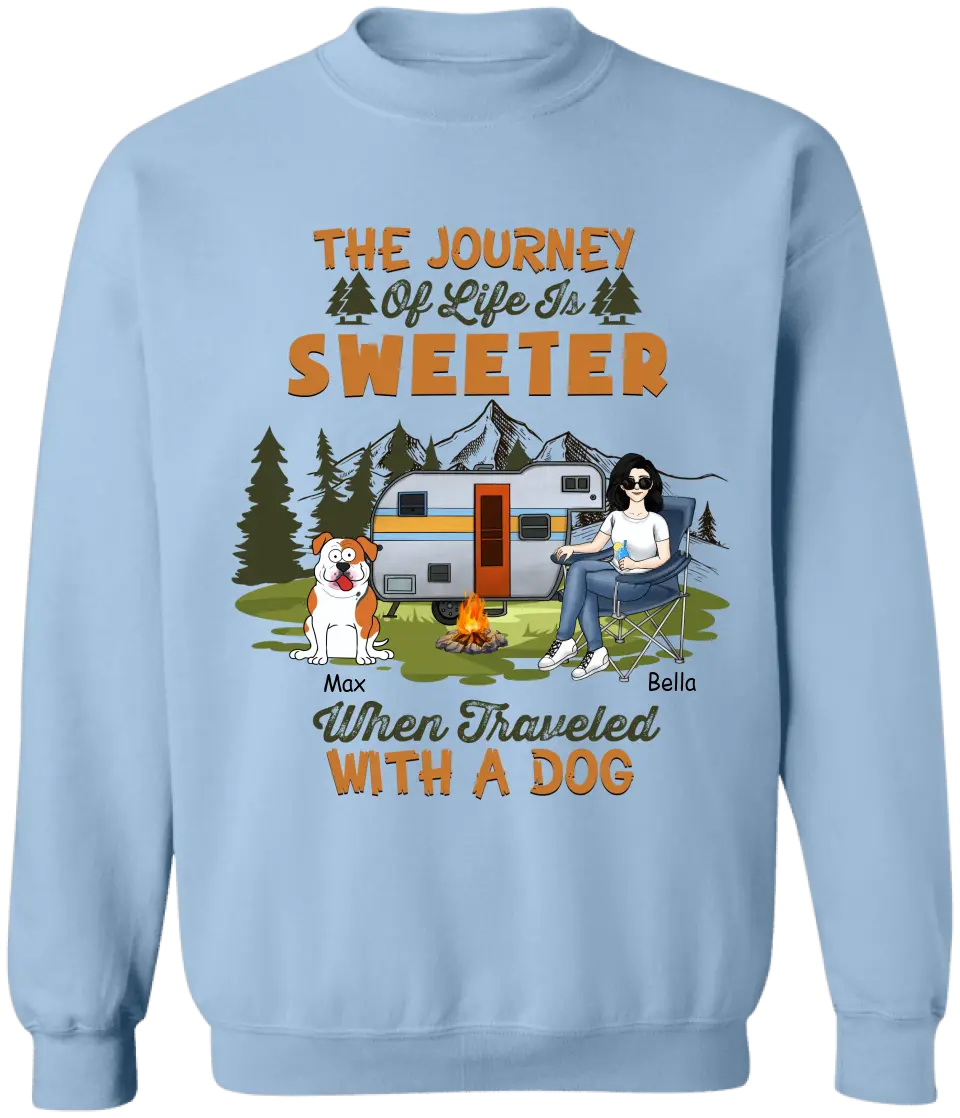 The Journey Of Life Is Sweeter When Traveled With A Dog - Personalized T-Shirt - TS1088