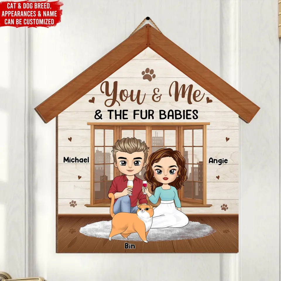 You & Me & The Fur Babies - Personalized Wooden Sign, Sign Gift For Family - DS745