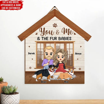 You & Me & The Fur Babies - Personalized Wooden Sign, Sign Gift For Family - DS745