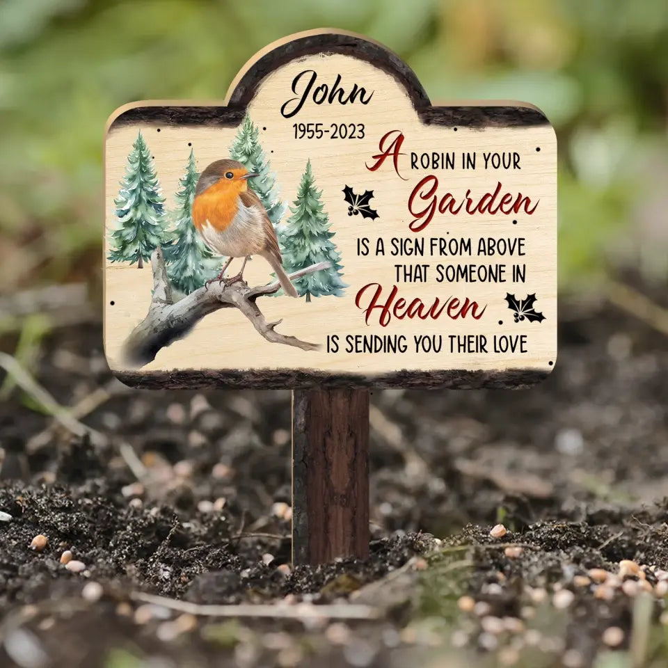 A Robin In Your Garden Is A Sign From Above - Personalized Plaque Stake, Memorial Gift, memorial, memorial plaque stake, custom plaque stake, memomorial gift for loved one