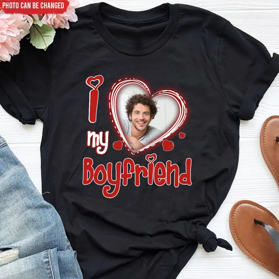 I Love My Girlfriend/Boyfriend - Personalized T-Shirt, Valentine Gift, Custom Couple Photo - TS1090