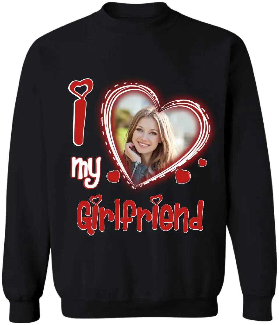 I Love My Girlfriend/Boyfriend - Personalized T-Shirt, Valentine Gift, Custom Couple Photo - TS1090
